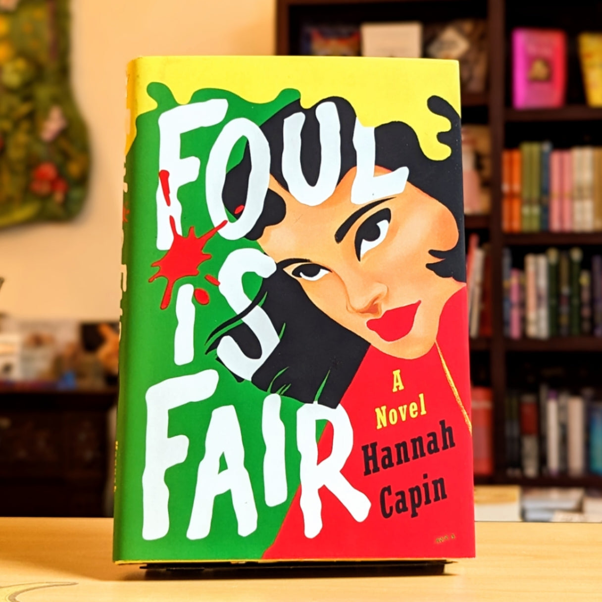 Foul is Fair: A Novel