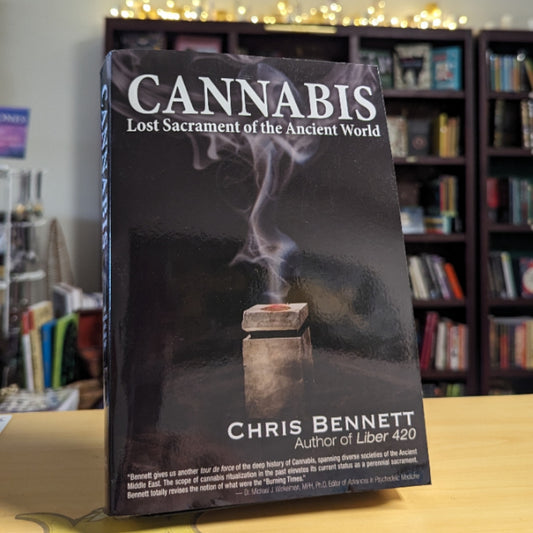 Cannabis: Lost Sacrament of the Ancient World