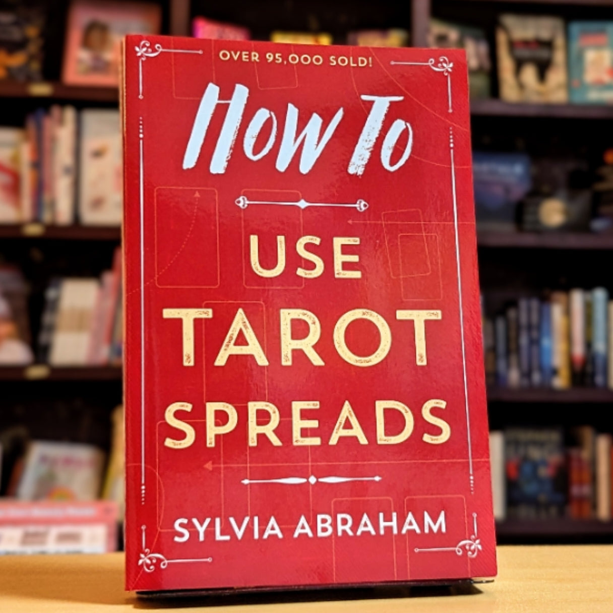 How To Use Tarot Spreads (How To Series, 9)