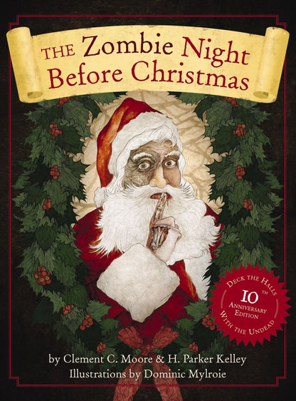 Zombie Night Before Christmas: 10th Anniversary Edition