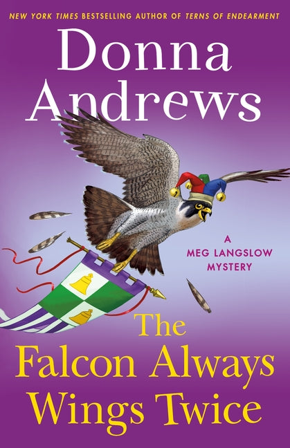 Falcon Always Wings Twice: A Meg Langslow Mystery