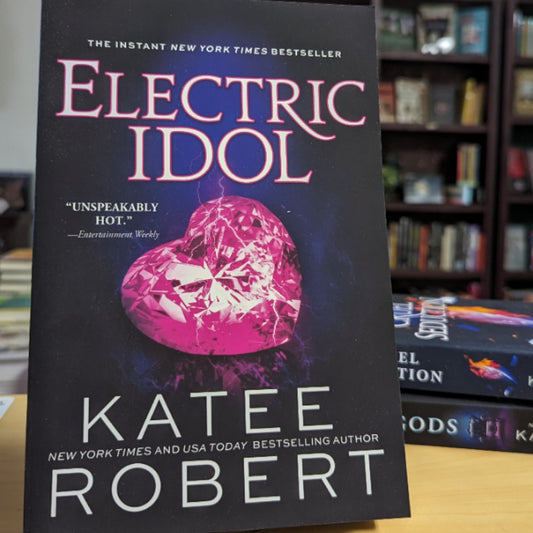 Electric Idol: A Deliciously Forbidden Modern Retelling of Psyche and Eros