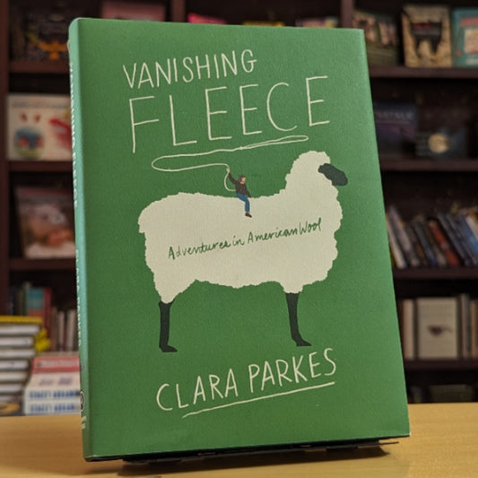 Vanishing Fleece: Adventures in American Wool