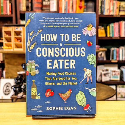 How to Be a Conscious Eater
