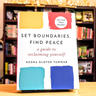 Set Boundaries, Find Peace
