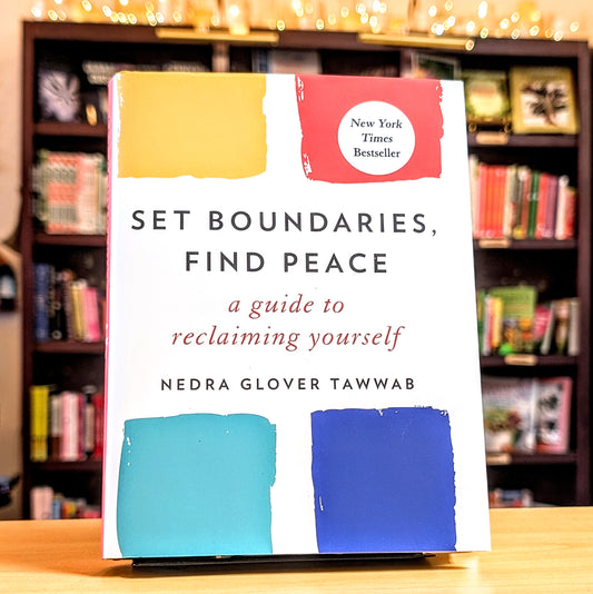 Set Boundaries, Find Peace: A Guide to Reclaiming Yourself