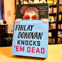 Finlay Donovan Knocks 'Em Dead: A Novel (The Finlay Donovan Series, 2)