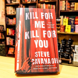 Kill for Me, Kill for You: A Novel