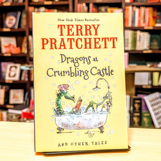 Dragons at Crumbling Castle: And Other Tales