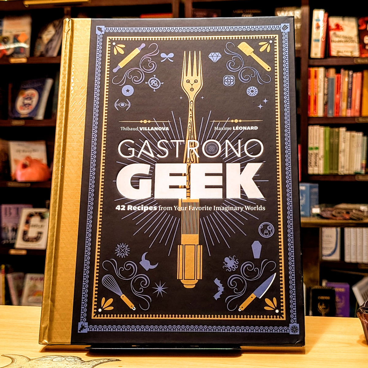 Gastronogeek: 42 Recipes from Your Favorite Imaginary Worlds
