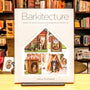 Barkitecture