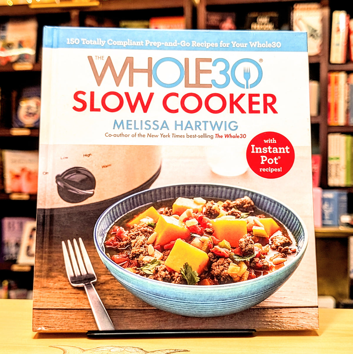 The Whole30 Slow Cooker