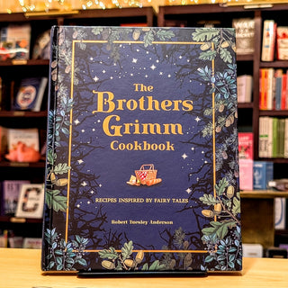 The Brothers Grimm Cookbook