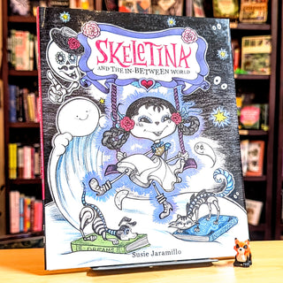 Skeletina and the In-Between World