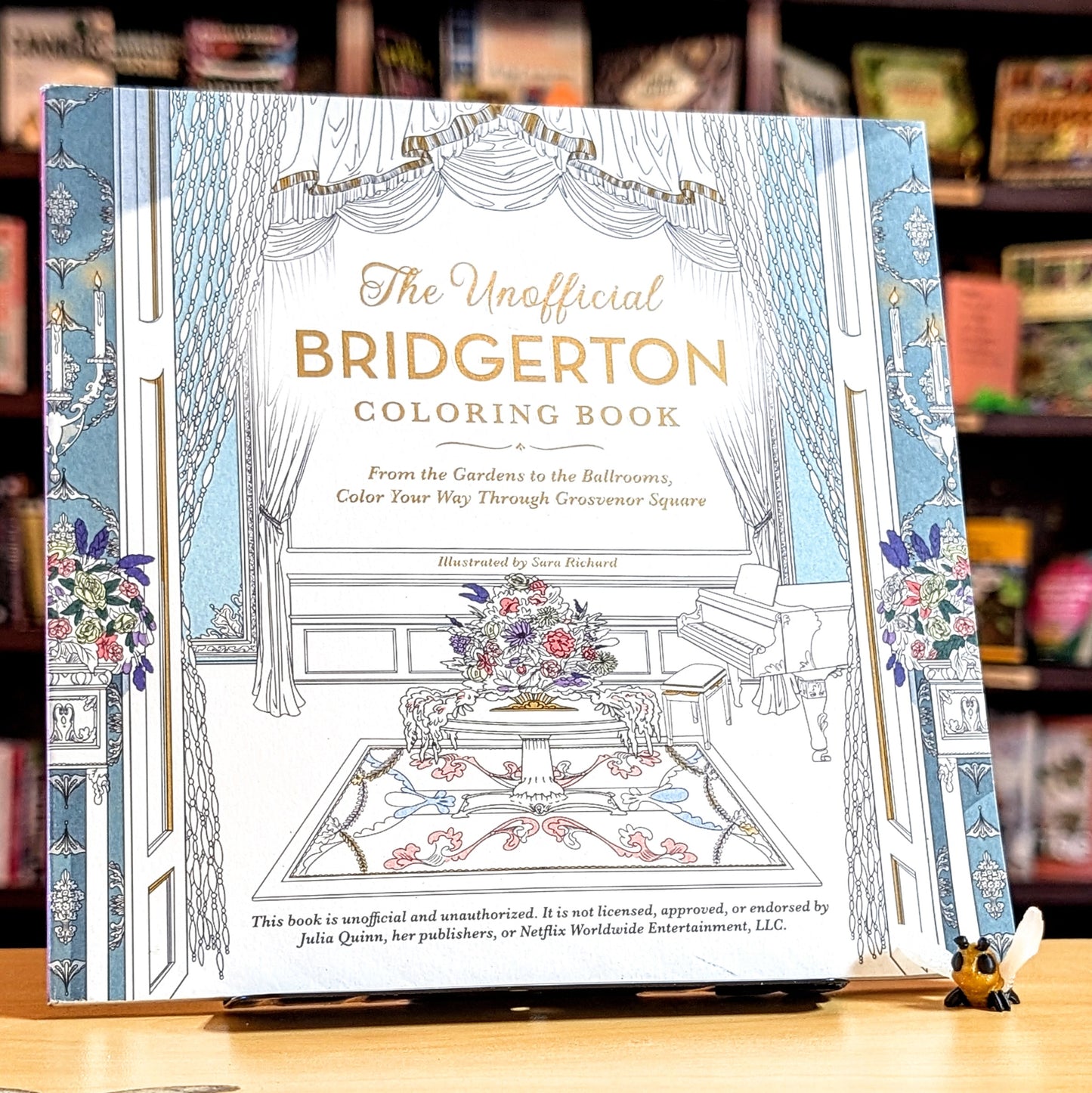 The Unofficial Bridgerton Coloring Book: From the Gardens to the Ballrooms, Color Your Way Through Grosvenor Square (Unofficial Coloring Book)