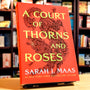 A Court of Thorns and Roses (A Court of Thorns and Roses, 1)