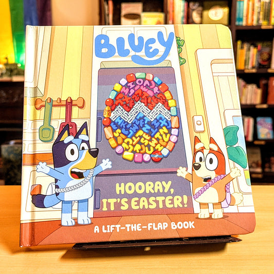 Bluey: Hooray, It's Easter!: A Lift-The-Flap Book