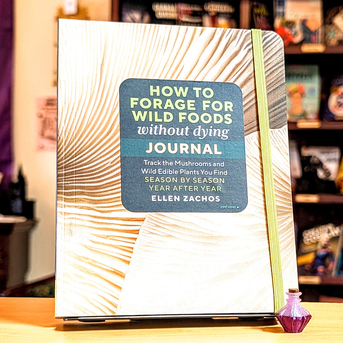 How to Forage for Wild Foods without Dying Journal