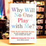 Why Will No One Play with Me?: The Play Better Plan to Help Children of All Ages Make Friends and Thrive