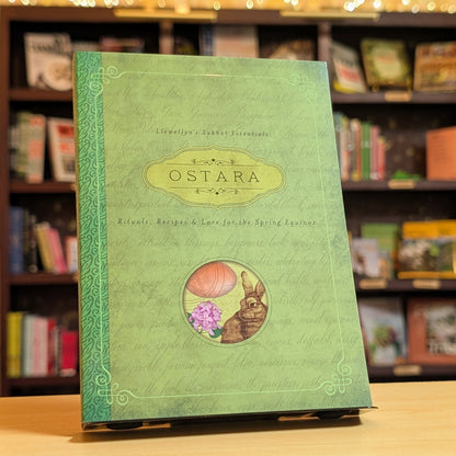 Ostara: Rituals, Recipes & Lore for the Spring Equinox (Llewellyn's Sabbat Essentials, 1)
