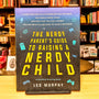 The Nerdy Parent's Guide to Raising a Nerdy Child