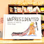 Unpresidented