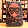 Caught Up: Into Darkness Trilogy (Into Darkness Series)