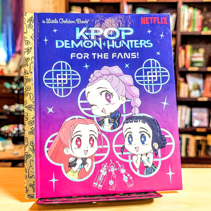 For the Fans! (KPop Demon Hunters): Official Storybook (Little Golden Book)