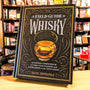 A Field Guide to Whisky
