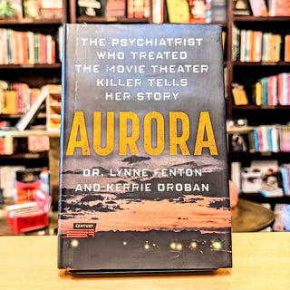 Aurora: The Psychiatrist Who Treated the Movie Theater Killer Tells Her Story