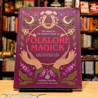The Witch of the Forest's Guide to Folklore Magick