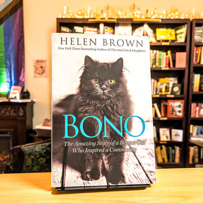 Bono: The Amazing Story of a Rescue Cat Who Inspired a Community