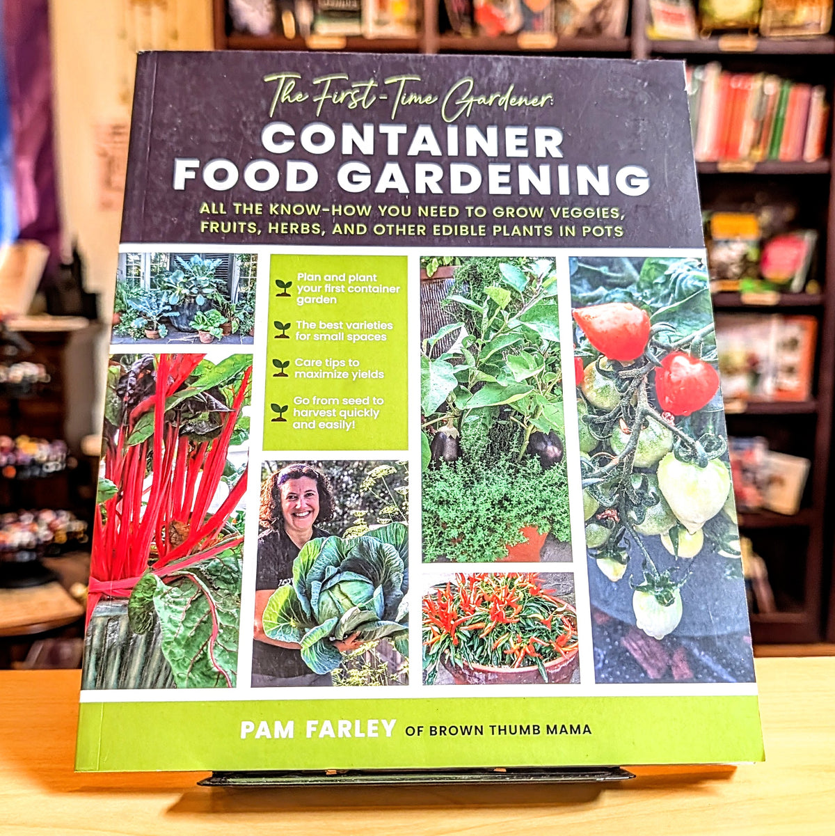The First-Time Gardener: Container Food Gardening
