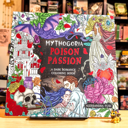 Mythogoria: Poison Passion: A Dark Romance Coloring Book