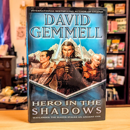 Hero in the Shadows: A Waylander the Slayer Novel