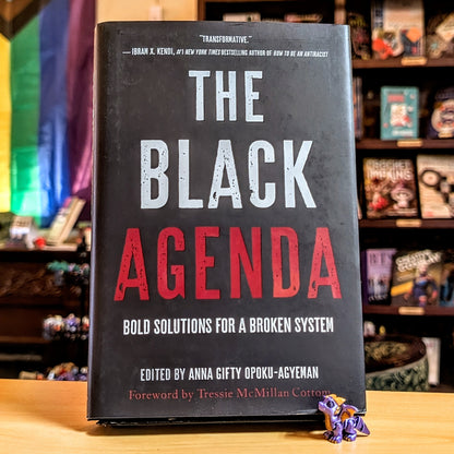 The Black Agenda: Bold Solutions for a Broken System