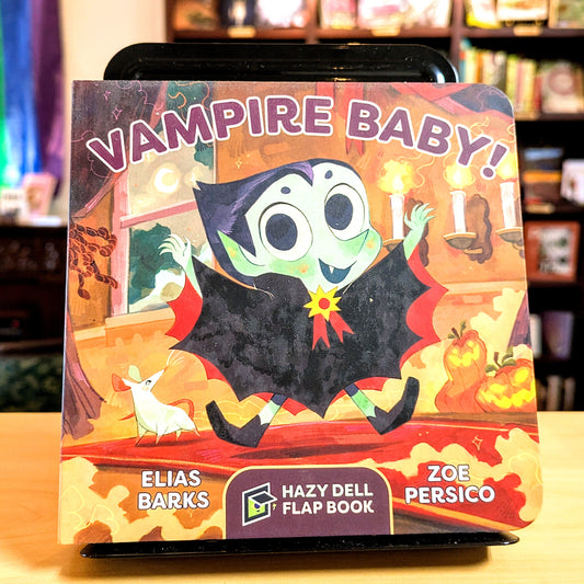 Vampire Baby!: A Hazy Dell Flap Book