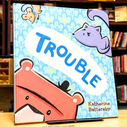 Trouble