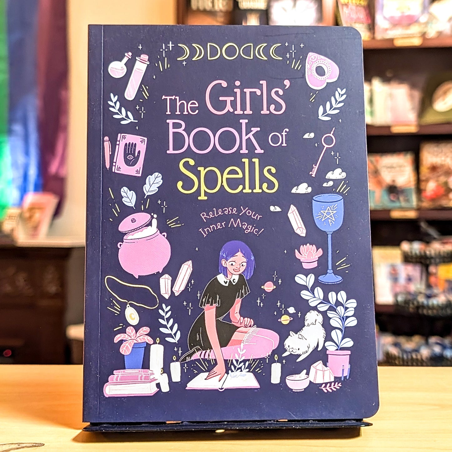 The Girls' Book of Spells: Release Your Inner Magic!