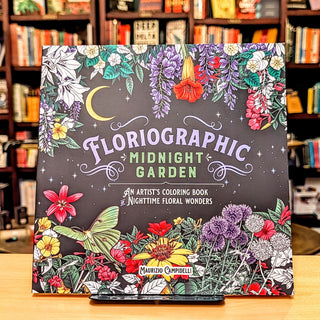 Floriographic: Midnight Garden: An Artist's Coloring Book of Nighttime Floral Wonders