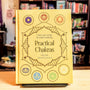 Practical Chakras: Unlock your energy for holistic wellbeing (Practical MBS)
