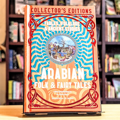Arabian Folk  & Fairy Tales: Fables, Folkore  & Ancient Stories
