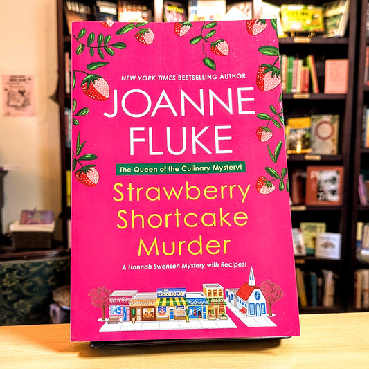 Strawberry Shortcake Murder: A Hannah Swensen Mystery
