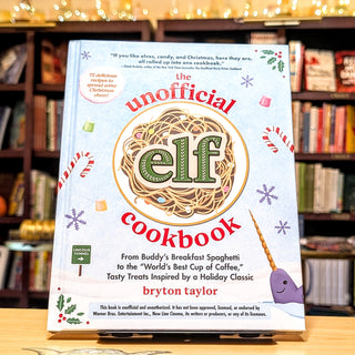 The Unofficial Elf Cookbook