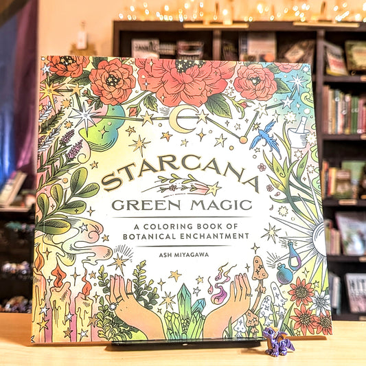 Starcana: Green Magic: A Coloring Book of Botanical Enchantment
