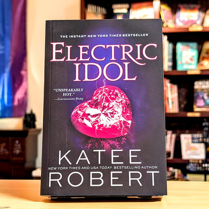 Electric Idol: A Deliciously Forbidden Modern Retelling of Psyche and Eros