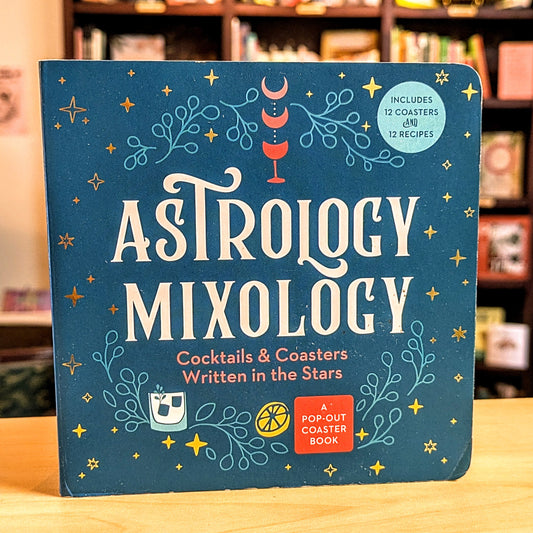 Astrology Mixology: Cocktails and Coasters Written in the Stars
