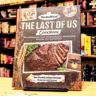 The Unofficial The Last of Us Cookbook