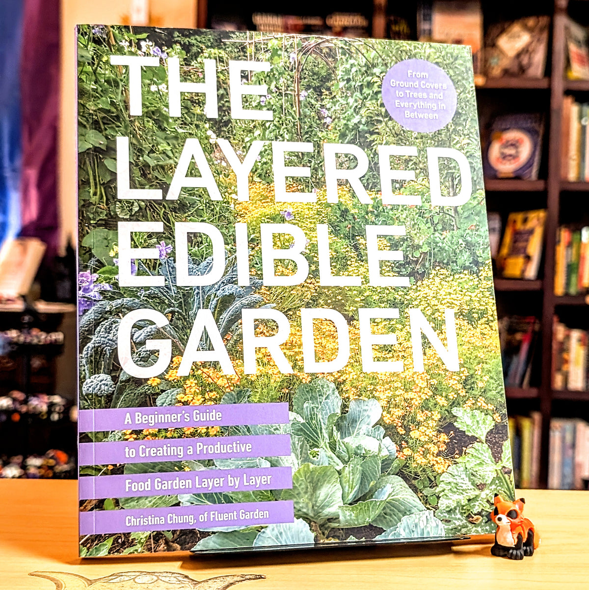 The Layered Edible Garden