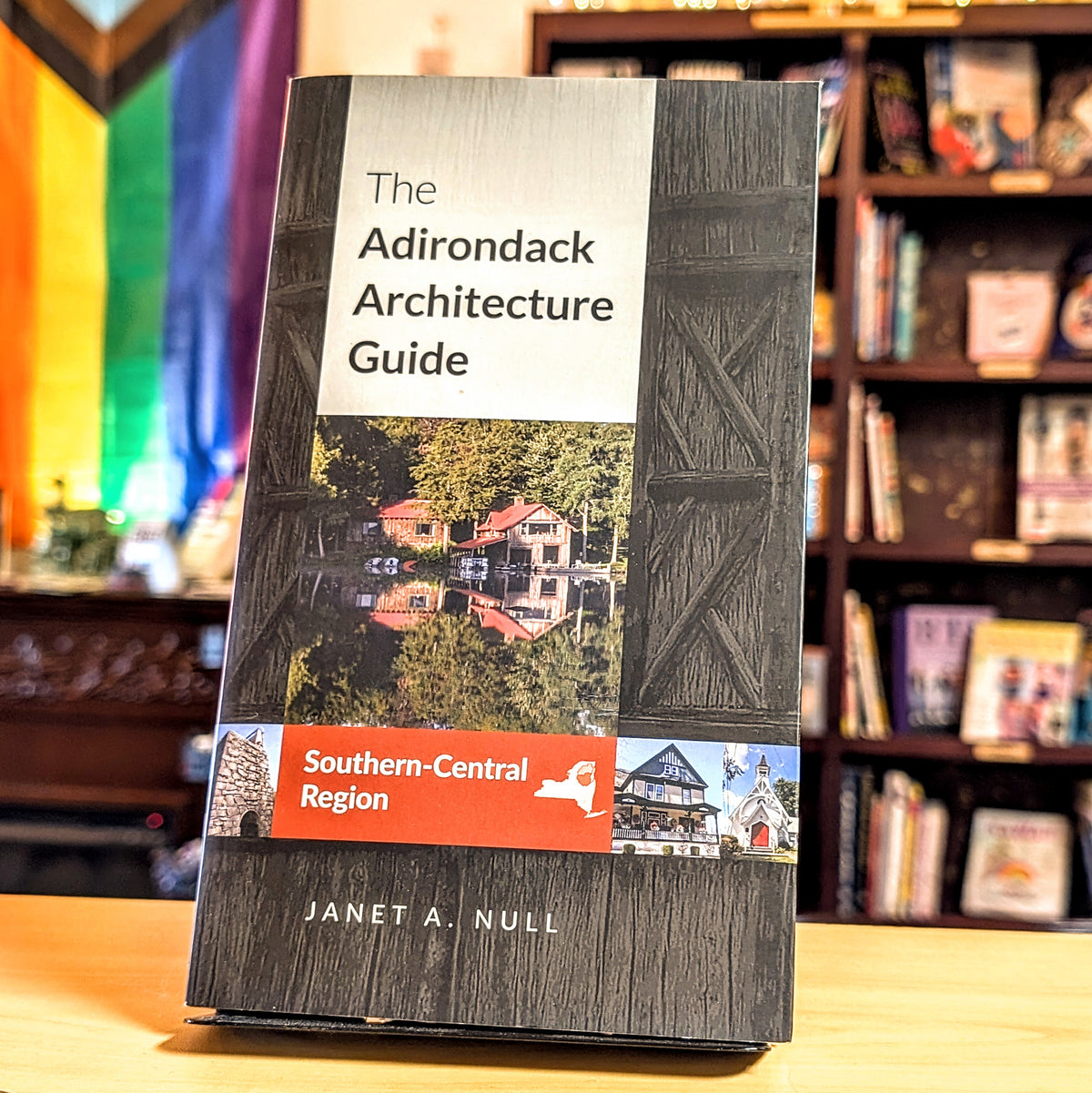 The Adirondack Architecture Guide, Southern-Central Region
